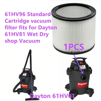 1 шт вакуумный фильтр со стандартным картриджем 61HV96 подходит для пылесоса для влажной и сухой уборки Dayton 61HV81