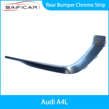 Новый хромированный задний бампер Baificar 8WD853555 8WD853556 для Audi A4L